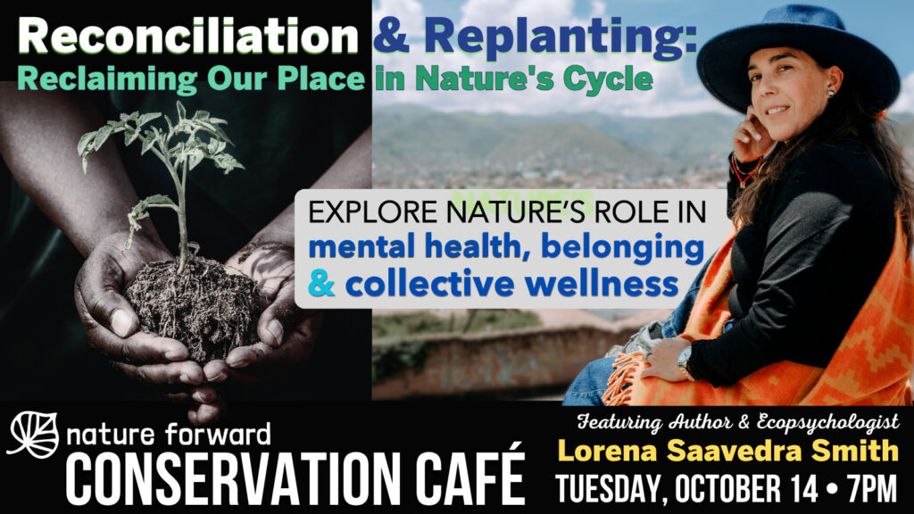 Reconciliation & Replanting: Reclaiming Our Place in Nature's Cycle